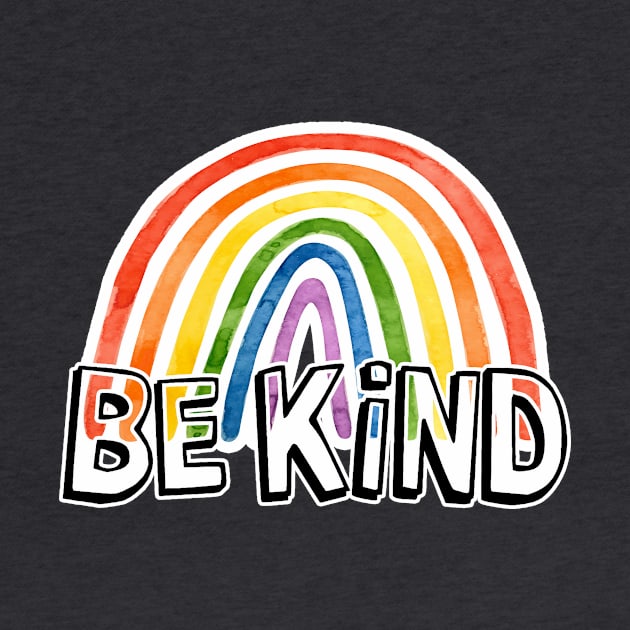 Be Kind - Kindness Matters - Choose Kindness - Inspirational Rainbow of hope by originalsusie